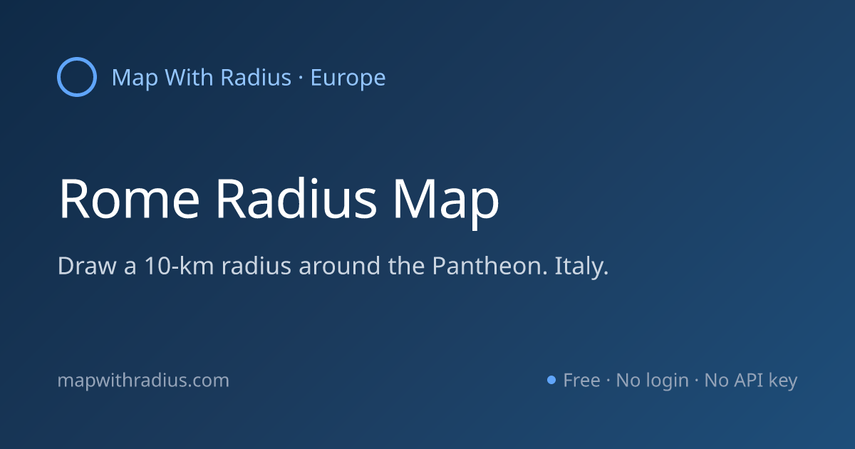 Radius Map of Rome | Map With Radius